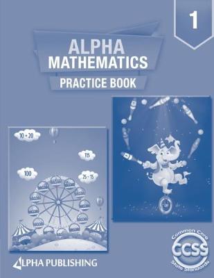 Book cover for Alpha Math GR 1 Practice Book