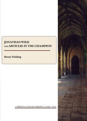 Book cover for Jonathan Wild and Articles in the Champion