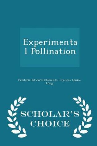 Cover of Experimental Pollination - Scholar's Choice Edition