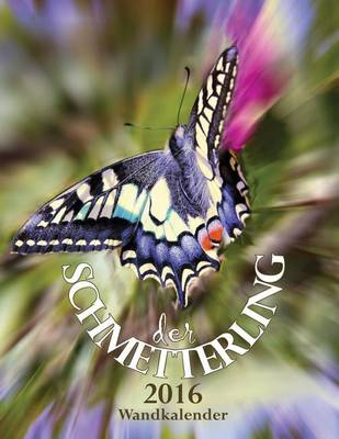 Book cover for Der Schmetterling Wandkalender 2016 (Ausgabe Deutschland)