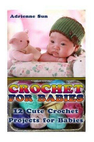 Cover of Crochet for Babies
