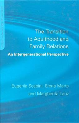 Cover of The Transition to Adulthood and Family Relations: An Intergenerational Approach