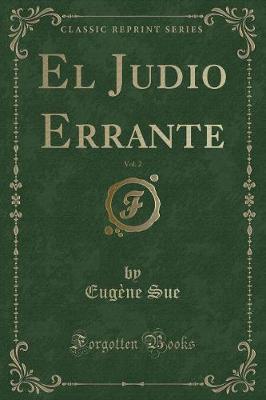 Book cover for El Judio Errante, Vol. 2 (Classic Reprint)