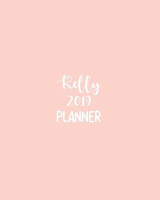 Book cover for Kelly 2019 Planner