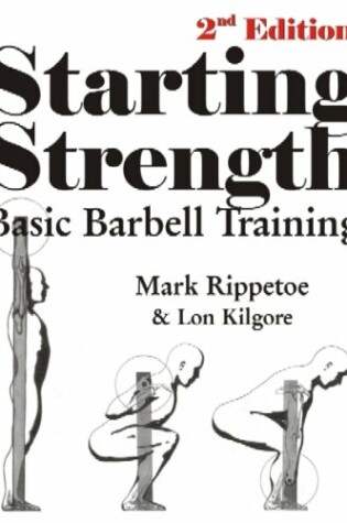 Cover of Starting Strength: Basic Barbell Training