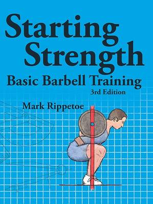 Book cover for Starting Strength: Basic Barbell Training