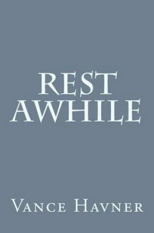 Cover of Rest Awhile