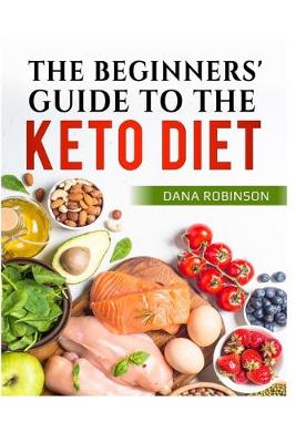 Book cover for The Beginners Guide To The Keto Diet