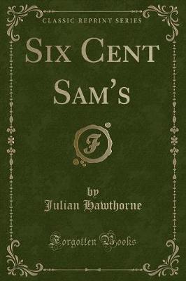 Book cover for Six Cent Sam's (Classic Reprint)