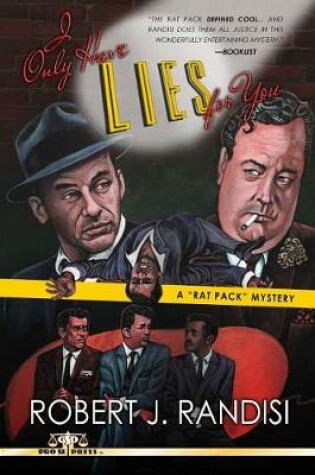 Cover of I Only Have Lies for You (a Rat Pack Mystery)