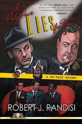 Book cover for I Only Have Lies for You (a Rat Pack Mystery)