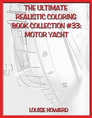 Book cover for The Ultimate Realistic Coloring Book Collection #33
