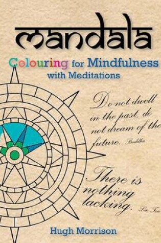 Cover of Mandala Colouring for Mindfulness with Meditations