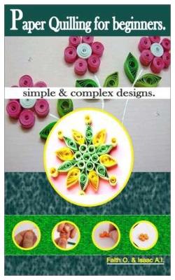 Cover of Paper quilling for beginners.