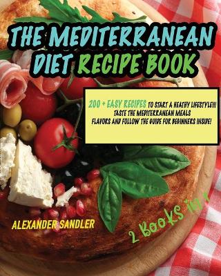 Cover of The Mediterranean Diet Recipe Book