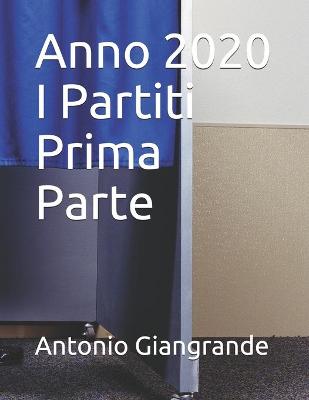 Book cover for Anno 2020 I Partiti Prima Parte