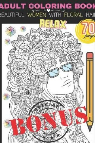 Cover of Beautiful Women With Floral Hair Adult Coloring Book