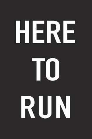 Cover of Here to Run