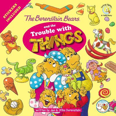 Book cover for The Berenstain Bears and the Trouble with Things