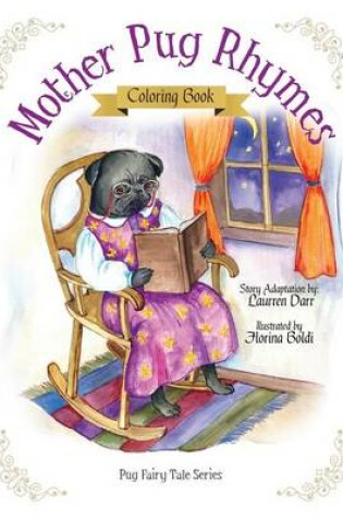 Cover of Mother Pug Rhymes - Coloring Book