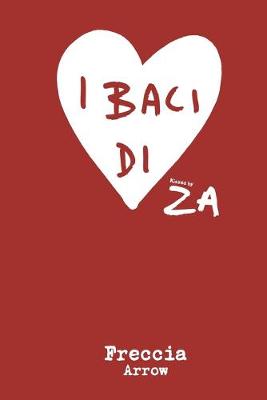 Book cover for I BACI di ZA Freccia