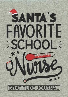 Book cover for Santa's Favorite School Nurse - Gratitude Journal