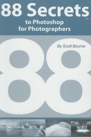 Cover of 88 Secrets to Photoshop for Photographers