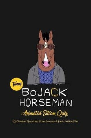 Cover of Funny Bojack Horseman Animated Sitcom Quiz