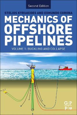 Book cover for Mechanics of Offshore Pipelines: Volume I