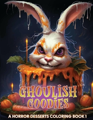 Cover of Ghoulish Goodies