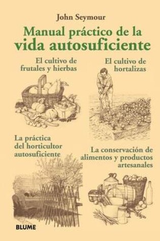 Cover of Manual Practico de la Vida Autosuficiente