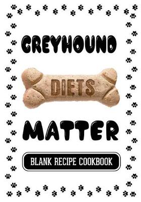 Book cover for Greyhound Diets Matter