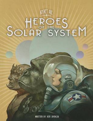 Book cover for Rocket Age Heroes of the Solar System