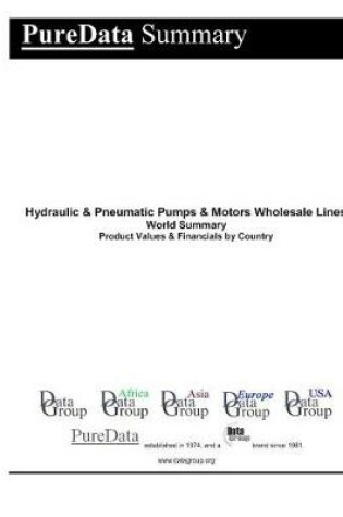 Cover of Hydraulic & Pneumatic Pumps & Motors Wholesale Lines World Summary