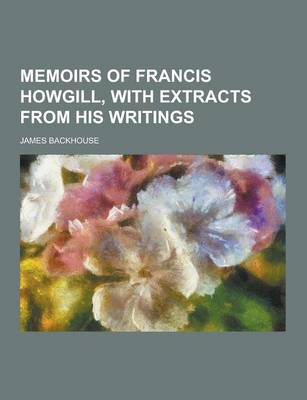 Book cover for Memoirs of Francis Howgill, with Extracts from His Writings