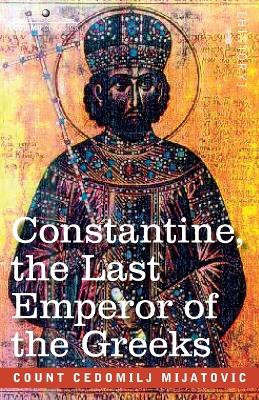 Cover of Constantine, the Last Emperor of the Greeks