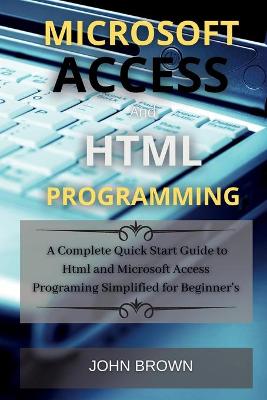 Cover of Microsoft Access and HTML Programming