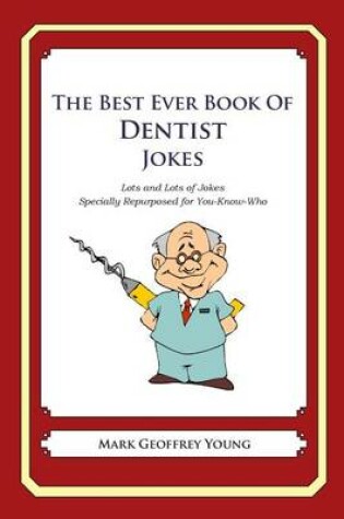 Cover of The Best Ever Book of Dentist Jokes