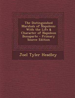 Book cover for The Distinguished Marshals of Napoleon