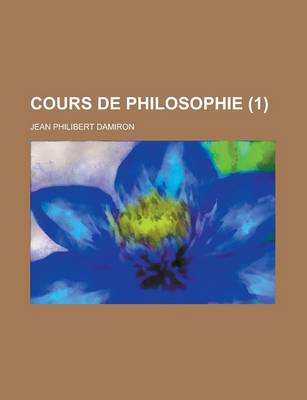 Book cover for Cours de Philosophie (1)