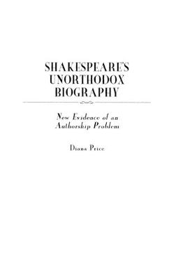 Book cover for Shakespeare's Unorthodox Biography