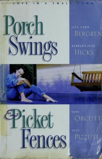 Book cover for Porch Swings & Picket Fences