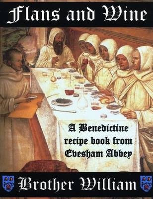 Book cover for Flans and Wine: A Benedictine Recipe Book from Chesham Abbey