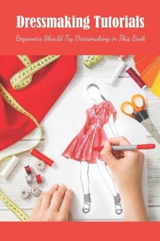 Cover of Dressmaking Tutorials