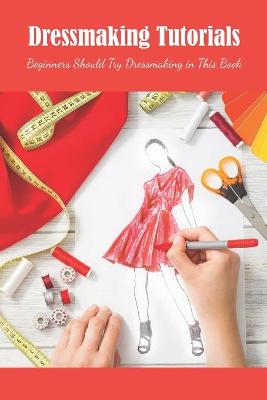 Book cover for Dressmaking Tutorials