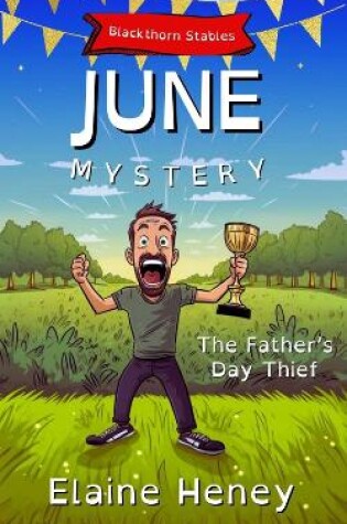 Cover of The Father's Day Thief | Blackthorn Stables June Mystery - Dyslexia Friendly