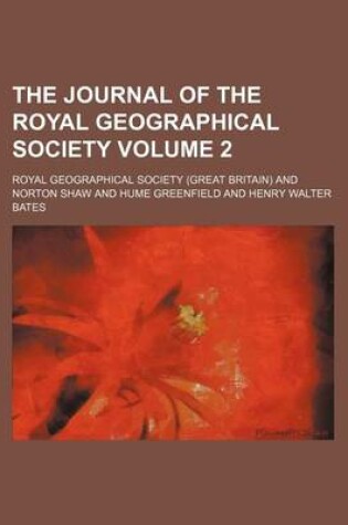 Cover of The Journal of the Royal Geographical Society Volume 2