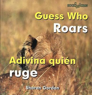 Book cover for Adivina Quién Ruge / Guess Who Roars
