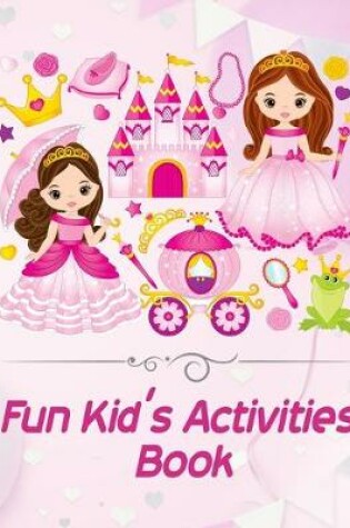 Cover of Fun kid's Activities Book