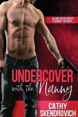 Cover of Undercover with the Nanny